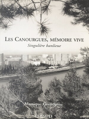 cover image of Les Canourgues, mémoire vive